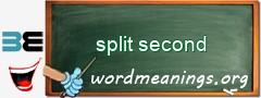 WordMeaning blackboard for split second